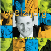 Yves Segers - Veelzijdig (2021 Remastered)