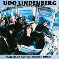 Udo Lindenberg & Das Panik-Orchester - Alles klar auf der Andrea Doria (Remastered)