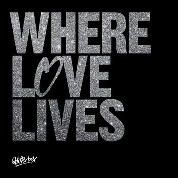Simon Dunmore & Seamus Haji - Glitterbox - Where Love Lives (Explicit)