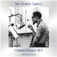 Eric Dolphy Quintet - Outward Bound (All Tracks Remastered, Ep)
