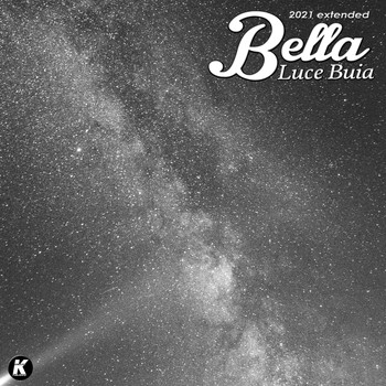 Bella - Luce buia (K21extended)