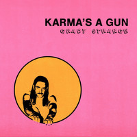 Grady Strange - Karma's a Gun (Explicit)