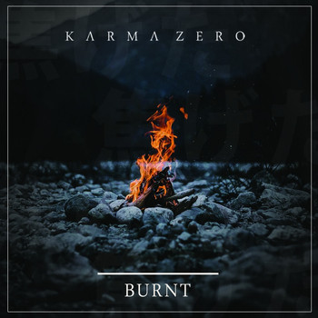 Karma Zero - Burnt (Explicit)