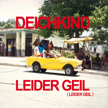 Deichkind - Leider geil (Leider geil) (Remix EP)