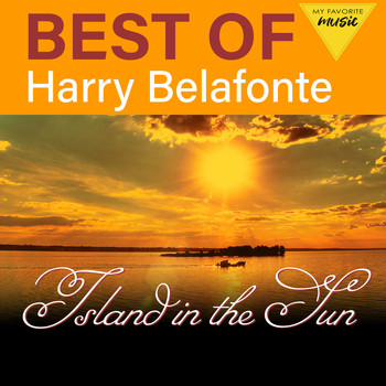 Harry Belafonte - Island in the Sun - Best of Harry Belafonte