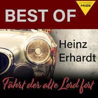 Heinz Erhardt - Fährt der alte Lord fort - Best of Heinz Erhardt