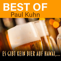 Paul Kuhn - Es gibt kein Bier auf Hawai... - Best of Paul Kuhn