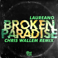 Laureano - Broken Paradise (Chris Wallem Remix)