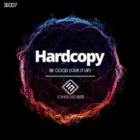 Hardcopy - Be Good