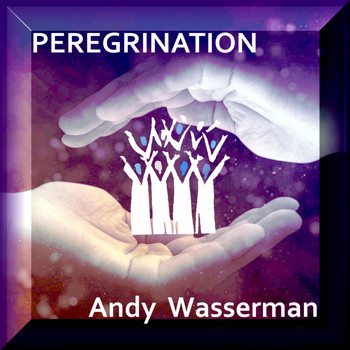 Andy Wasserman - Peregrination