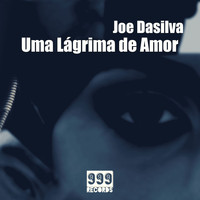 Joe Dasilva - Uma Lágrima de Amor