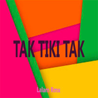 Lalam Rmx - Tak Tiki Tak