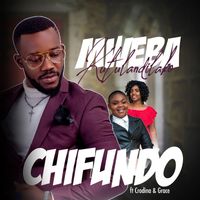 Chifundo - Mweba Kutulandilako (feat. Crodina & Grace)
