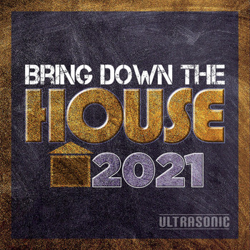 Various Artists - Bring Down the House 2021