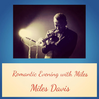 Miles Davis - Romantic Evening with Miles