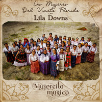 Lila Downs - Mujercita Músico