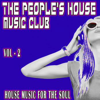 Various Artists - The People's House Music Club, Vol. 2 (House Music for the Soul)