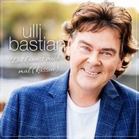 Ulli Bastian - Du kannst mich mal (Küssen)