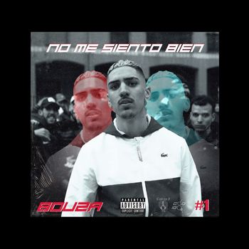 Bouza - NO ME SIENTO BIEN #1 (Explicit)