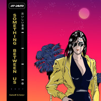 Sàtyr, SamuW - Something Between Us