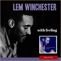 Lem Winchester - With Feeling (Album of 1960)