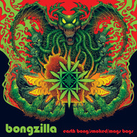 Bongzilla - Earth Bong, Smoked, Mags Bags