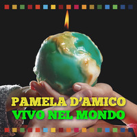 Pamela D'Amico - Vivo nel mondo