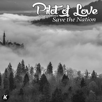 Pilot Of Love - Save the Nation (K21Extended)