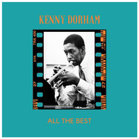 Kenny Dorham - All the Best