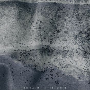 Josh Kramer - Complexities