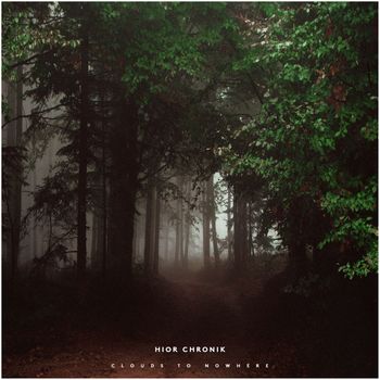 Hior Chronik - Clouds to Nowhere