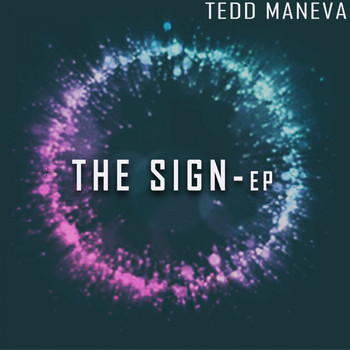 Tedd Maneva - The Sign - EP