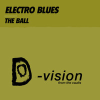Electro Blues - The Ball