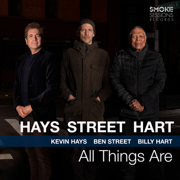 Kevin Hays, Ben Street & Billy Hart - All Things Are