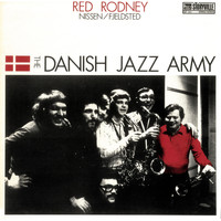 Red Rodney - The Danish Jazz Army