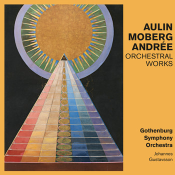 Gothenburg Symphony Orchestra - Aulin, Moberg, Andrée: Orchestral Works