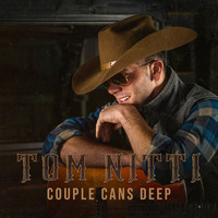 Tom Nitti - Couple Cans Deep