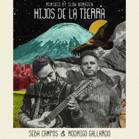 Seba Campos & Rodrigo Gallardo - Hijos De La Tierra