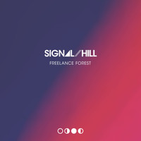 Signal Hill - Freelance Forest (Remastered)