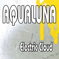 Aqualuna - Electric Cloud