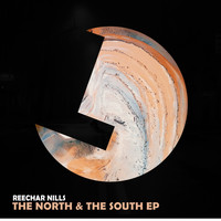 Reechar Nills - The North & The South EP