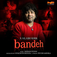 Kailash Kher - Bandeh