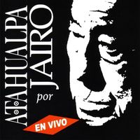 Jairo - Atahualpa por Jairo (En Vivo)