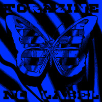 No Label - TORAZINE