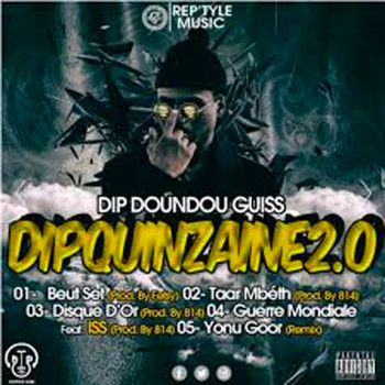 Dip Doundou Guiss - Dip Quinzaine 2.0 (Explicit)