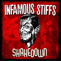 Infamous Stiffs - Shakedown