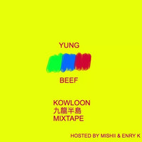 Yung Beef - Kowloon Mixtape - EP (Explicit)