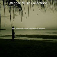 Reggae Music Collections - West Indian Steel Drums - Ambiance for Barbados