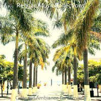 Reggae Music Collections - Cultured Ambiance for Jamaica