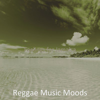 Reggae Music Moods - Feelings for Jamaica